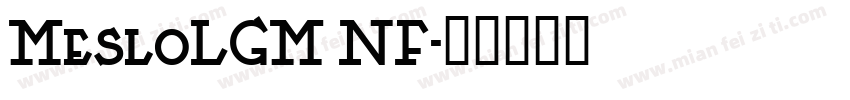 MesloLGM NF字体转换